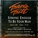 Travis Tritt - Strong Enough To Be Your Man