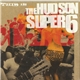 The Hudson Super 6 - Raised To The Ground/Food + Drink