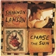 Shannon Lawson - Chase The Sun