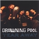 Drowning Pool - Tear Away