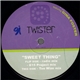 Twister - Sweet Thing