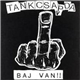 Tankcsapda - Baj Van!!