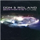 Dom & Roland - Back For The Future