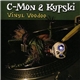 C-Mon & Kypski - Vinyl Voodoo