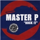 Master P - Rock It