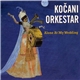 Koçani Orkestar - Alone At My Wedding - Three Unreleased Tracks