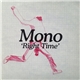 Mono - Right Time