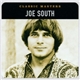 Joe South - Classic Masters