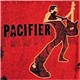 Pacifier - Pacifier