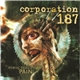 Corporation 187 - Perfection In Pain