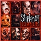 Slipknot - Jump Up!